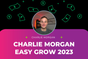 Charlie Morgan - Easy Grow Course