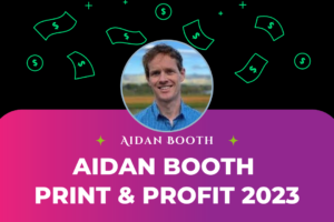 Aidan Booth – Print & Profit Course 2023 (2)