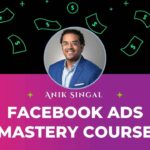 Anik Singal Facebook Ads Mastery Free Download